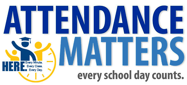 Attendance Matters. Every school day counts.