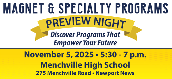 Magnet Program Preview Night, Nov. 5, 5:30-7pm, Menchville High School